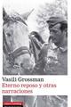 Eterno reposo y otras narraciones - Vasili Grossman - Galaxia Gutenberg