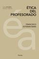 Ética del profesorado - Francisco Esteban Bara - Herder
