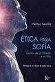 Ética para Sofía - Héctor Sevilla - Kairós