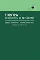 Europa: tradición o proyecto - Diego S. Garrocho - Abada Editores