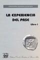 La experiencia del pase. Libro I -  AA.VV. - Escuela Freudiana de Buenos Aires