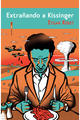 Extrañando a Kissinger - Etgar Keret - Sexto Piso