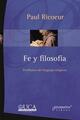 Fe y filosofía - Paul Ricoeur - Prometeo