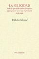La Felicidad - Wilhelm Schmid - Pre-Textos