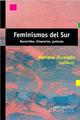 Feminismos del sur - Mariana Alvarado - Prometeo Feminismos del sur - Mariana Alvarado - Prometeo
