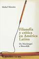 Filosofía y crítica en América Latina - Mabel Moraña - Ediciones Metales pesados