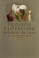 Filosofía y literatura - Mario Edmundo Chávez Tortolero - Itaca