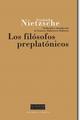 Los Filósofos preplatónicos - Friedrich Nietzsche - Trotta