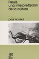 Freud: Una interpretación de la cultura - Paul Ricoeur - Siglo XXI Editores