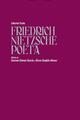 Friedrich Nietzsche poeta​ - Carmen Gómez García - Trotta