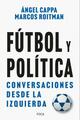 Fútbol y política - Ángel Cappa - Akal