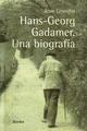 Gadamer. Una Biografía - Jean  Grondin - Herder