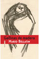 Gallinas de madera - Mario Bellatin - Sexto Piso