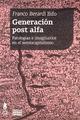 Generación postalfa - Franco Berardi Bifo - Tinta Limón
