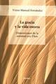 La Gracia y la vida entera - Victor Manuel  Fernández - Herder