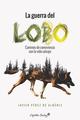 Guerra del lobo - Javier Pérez de Albéniz - Capitán Swing