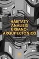 Hábitat y análisis urbano-arquitectónico - Aleyda Reséndiz Vázquez - Navarra