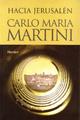 Hacia Jerusalén - Carlo Maria  Martini - Herder