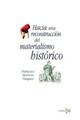 Hacia una reconstrucción del materialismo histórico - Francisco Herreros Vázquez - Akal