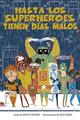 Hasta los superhéroes tienen días malos - Shelly Becker - Picarona