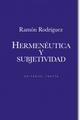 Hermenéutica y subjetividad - Ramón Rodríguez - Trotta