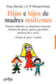 Hijas e hijos de madres resilientes - Jorge Barudy - Gedisa