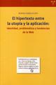 El Hipertexto entre la utopía y la aplicación: indentidad, problemática y tendencias de la Web - Marina Vianello Osti - Trea