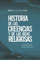 Historia de las creencias y de las ideas religiosas - Mircea Elíade - Herder