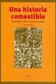 Una historia comestible - Luis García - Trea