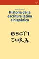 Historia de la escritura latina e hispánica - Alberto Tamayo - Trea