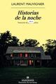 Historias de la noche - Laurent Mauvignier - Anagrama