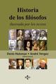 Historia de los filósofos ilustrada por los textos - Denis Huisman - Tecnos