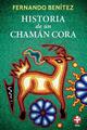 Historia de un chamán cora - Fernando Benítez - Ediciones Era
