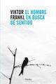 El hombre en busca de sentido. Edición 2015. - Viktor E. Frankl - Herder