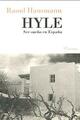 Hyle. Ser-sueño en España - Raoul Hausmann - Trea