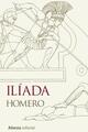 Iliada -  Homero - Alianza editorial