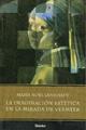 La Imaginación estética en la mirada de Vermeer - María Noel  Lapoujade - Herder México