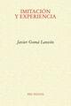 Imitación y experiencia - Javier Gomá Lanzón - Pre-Textos