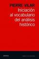Iniciación al vocabulario del análisis histórico - Pierre Vilar - Critica