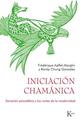 Iniciación chamánica​ -  AA.VV. - Kairós