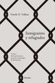 Inmigrantes y refugiados - Vamik D. Volkan - Herder