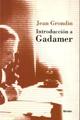Introducción a Gadamer  - Jean  Grondin - Herder