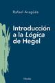 Introducción a la Lógica de Hegel - Rafael Aragüés - Herder