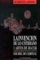 La Invención de lo cotidiano 1 - Michel de Certeau  - Ibero