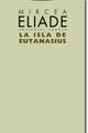 La Isla de Eutanasius - Mircea Elíade - Trotta
