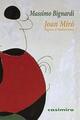 Joan Miró: regreso al Mediterráneo - Massimo Bignardi - Casimiro