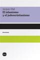 Islamismo y el Judeocristianismo, El - Jacques Ellul - Katz