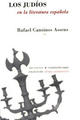 Los Judíos en la literatura española - Rafael Cansinos Assens - Pre-Textos