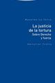 La justicia de la tortura​ - Massimo La Torre - Trotta