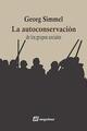 La autoconservación de los grupos sociales - Georg Simmel - Sequitur